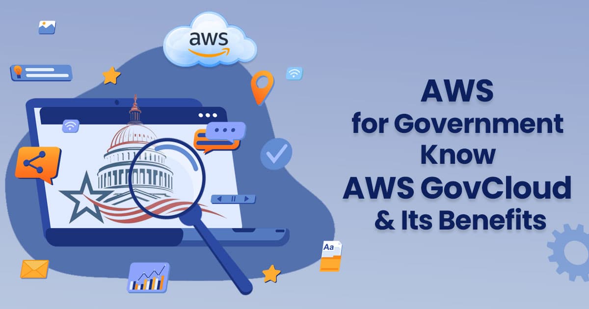 AWS for Government The Secure Cloud Infrastructure