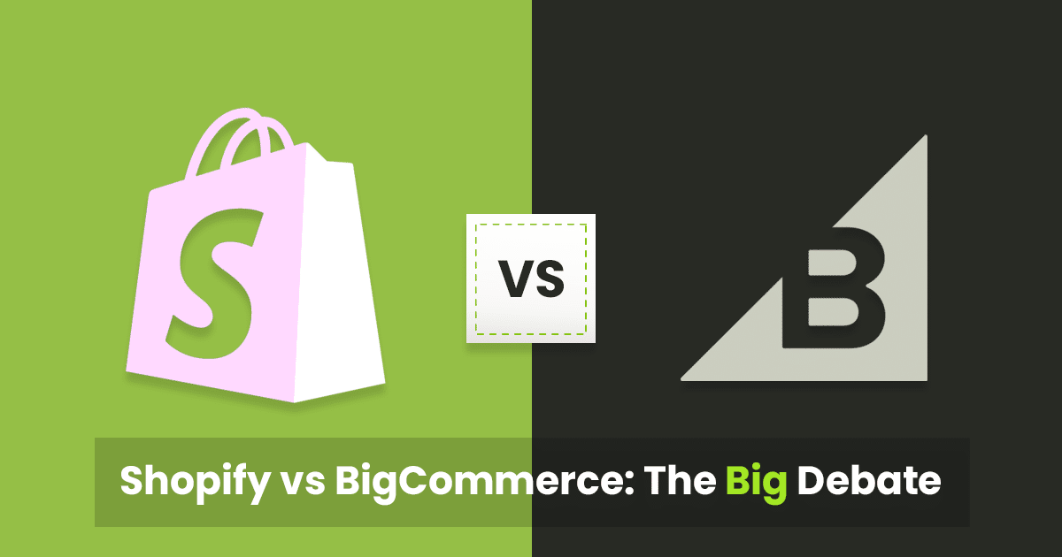 Shopify Vs BigCommerce - Overview & Comparison